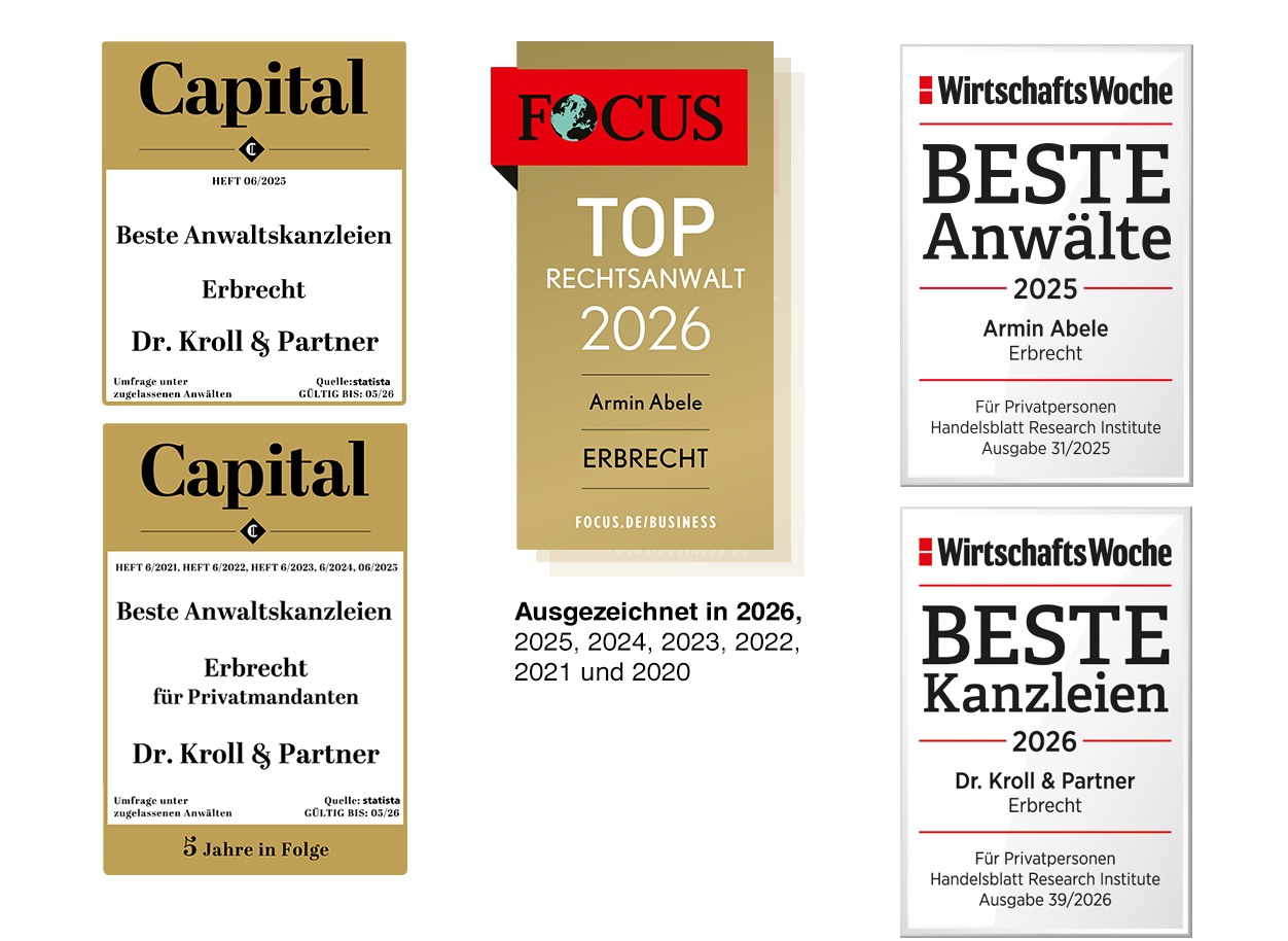 Das Bild zeigt drei Auszeichnungen, die der Anwalt Armin Abele und die Anwaltskanzlei Dr. Kroll & Partner im Bereich Erbrecht erhalten haben. Linke Auszeichnung des Magazins Capital, Ausgabe 06/2025, für die Kanzlei Dr. Kroll & Partner als eine der besten Anwaltskanzleien im Rechtsgebiet Erbrecht, basierend auf einer Umfrage unter zugelassenen Anwälten. Darunter ist zusätzlich das Signet des Magazins Capital für die Verleihung dieser Auszeichnung für die letzten 5 Jahre in Folge.
Mittlere Auszeichnung des Magazins Focus als Top-Rechtsanwalt 2025 im Bereich Erbrecht, vergeben an Armin Abele von Dr. Kroll & Partner, ausgezeichnet in den Jahren 2026, 2025, 2024, 2023, 2022, 2021, 2020 und 2019.
Rechte Auszeichnung des Magazins WirtschaftsWoche aus dem Jahr 2025: 'Top Anwalt Erbrecht' an Armin Abele, diese Auszeichnung erfolgte in Kooperation mit dem Handelsblatt Research Institute.
Diese Auszeichnungen unterstreichen die kontinuierliche Anerkennung der Expertise der Kanzlei Dr. Kroll & Partner und des Anwalts Armin Abele im Bereich Erbrecht über mehrere Jahre hinweg.
